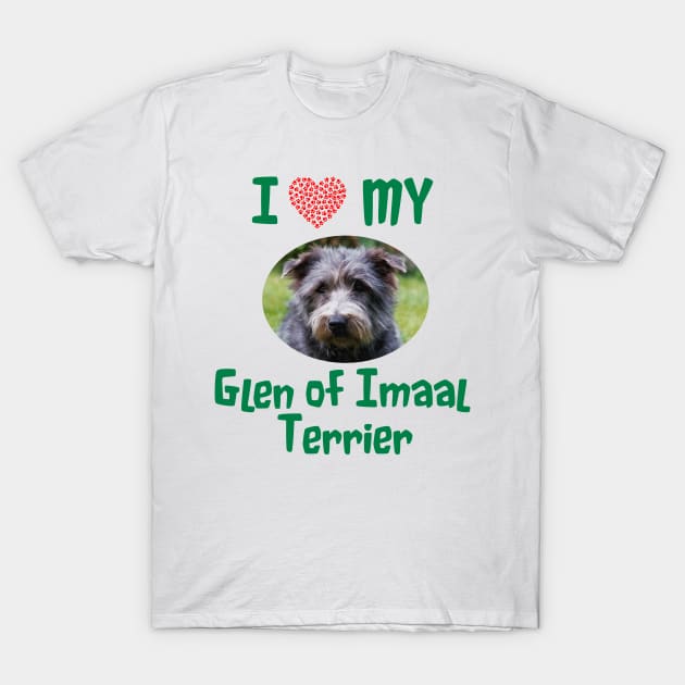 I Love My Glen of Imaal Terrier T-Shirt by Naves